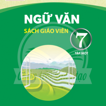 Ngữ văn 7, tập 1 – Sách giáo viên – Bộ sách giáo khoa Chân trời sáng tạo